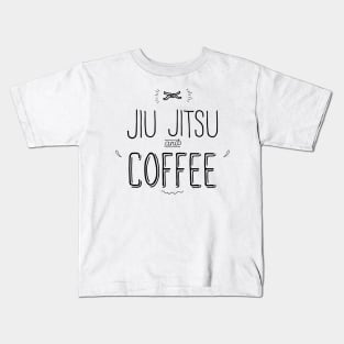 Jiu jitsu and coffee Kids T-Shirt